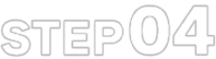 STEP 04